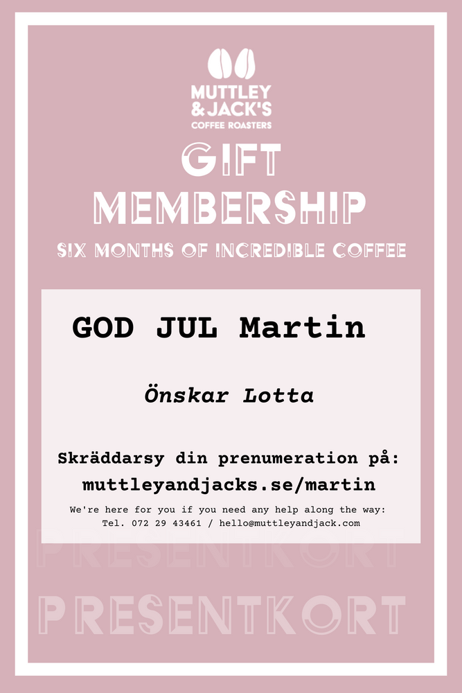 
                  
                    6 Month Gift Subscription (Martin)
                  
                