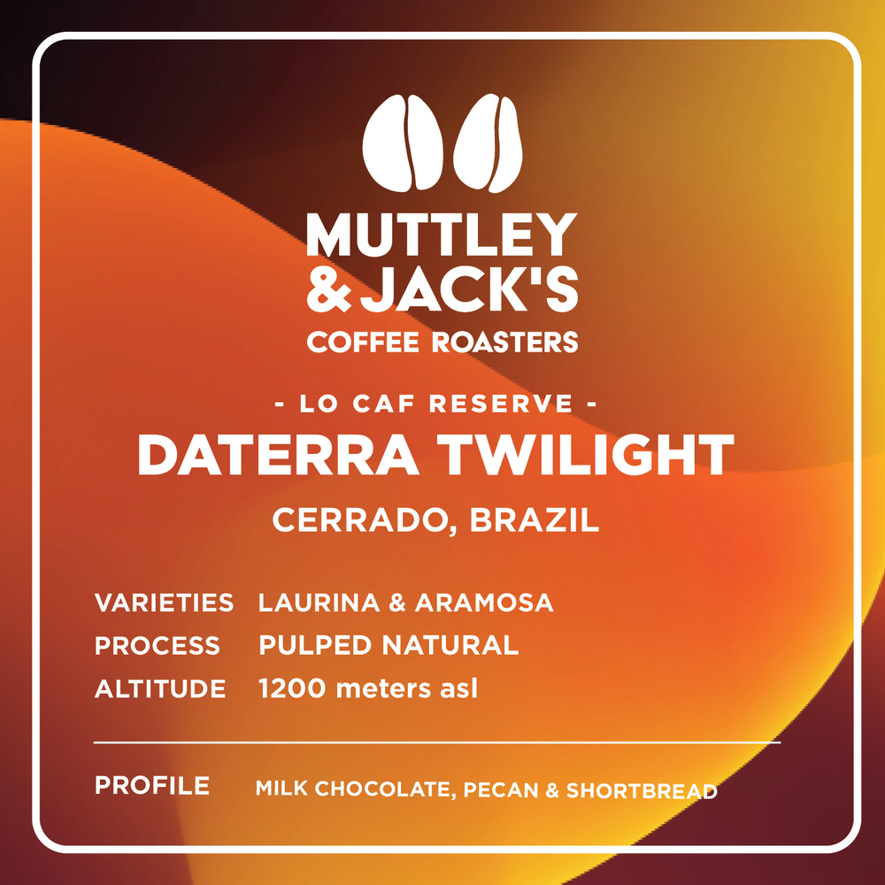 
                  
                    Brazil: Daterra Twilight - Lo Caf Reserve
                  
                